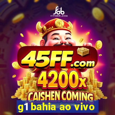 g1 bahia ao vivo